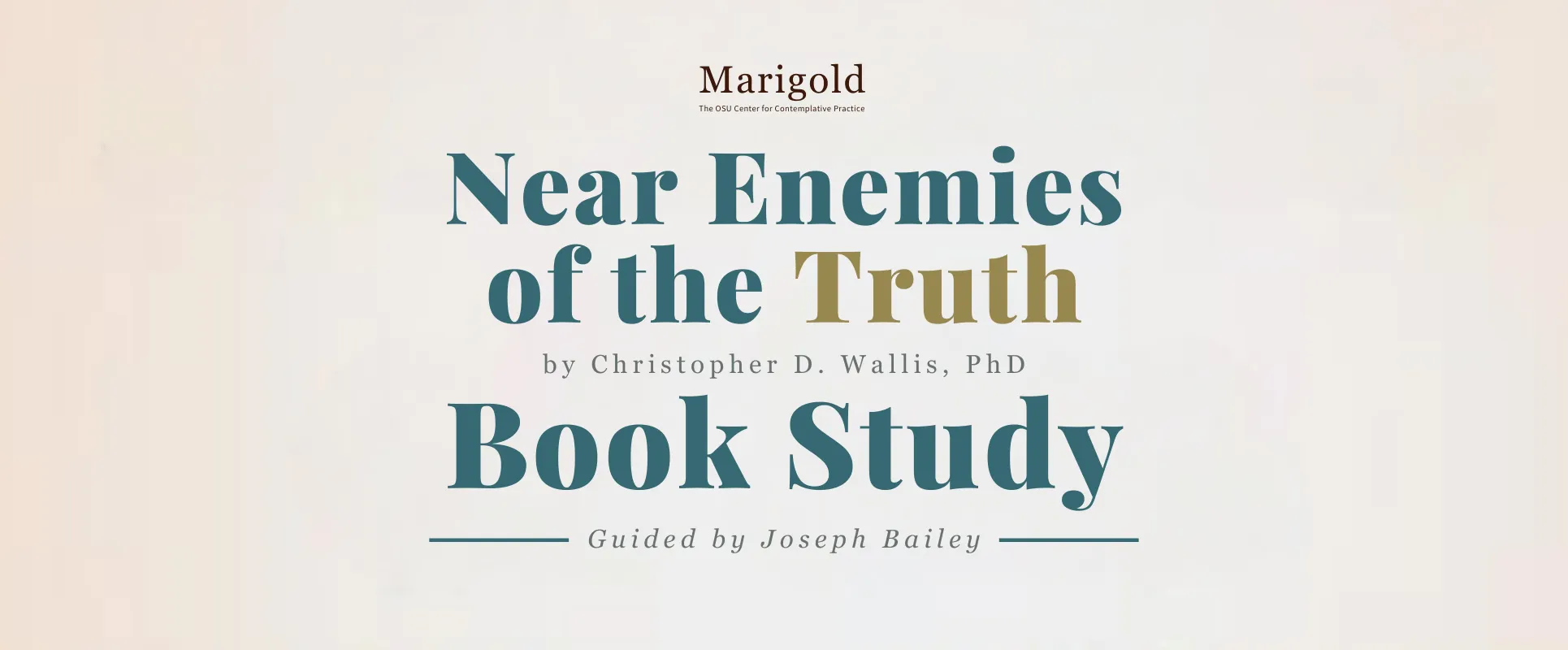 Near Enemies of the Truth Book Study College of Liberal Arts Oregon